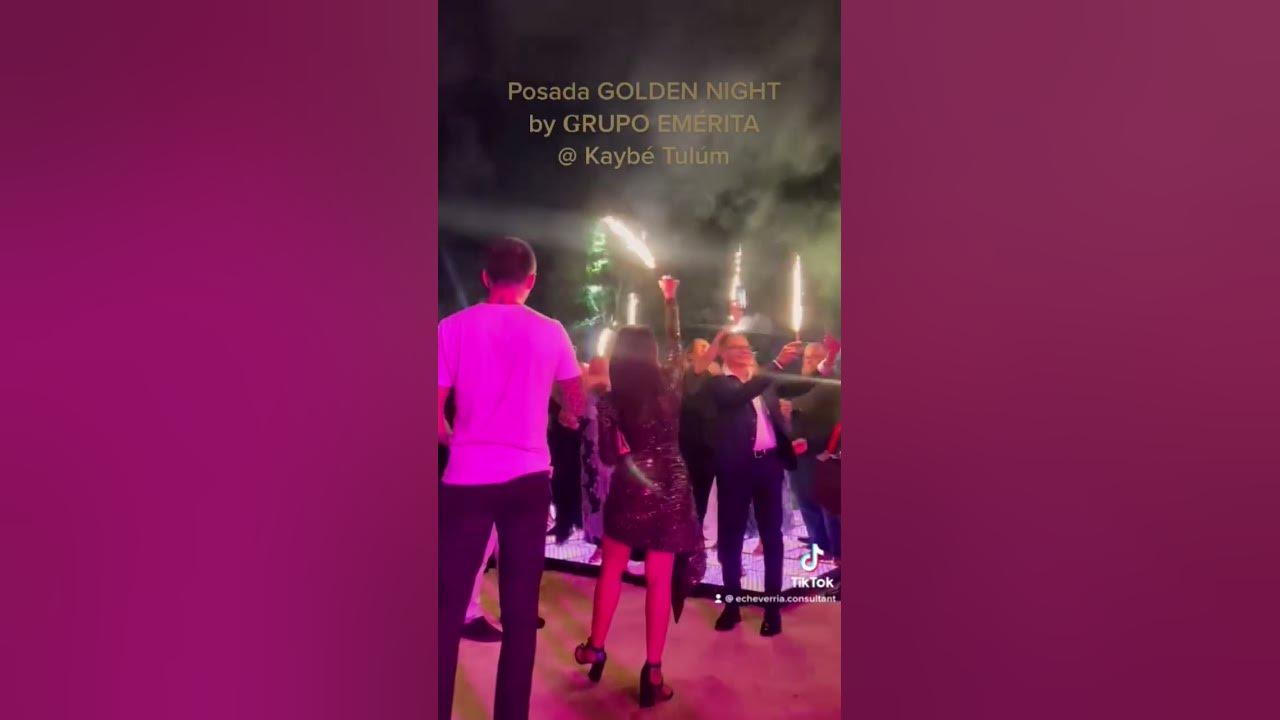 Posada GOLDEN NIGHT by Grupo Emérita @ Kaybé Tulúm - YouTube