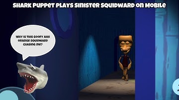 SB Movie: Shark Puppet plays Sinister Squidward on Mobile!