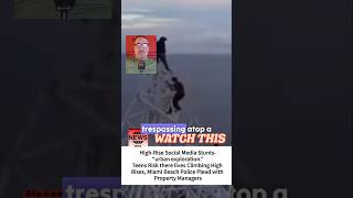 High-Rise Social Media Stunts-Teens Risk there lives.
High-Rise Social Media Stunts-
Teens Risk there lives.
High-Rise Social Media Stunts-
“urban exploration.
Teens Risk there lives Climbing High Rises, Miami Beach Police Plead with Property Managers.
Reporter
Sheldon Fox,
Footage of
Wsvn 7 News.
#Miamibeach #Miami #News #Alexandernewsshow.
PLEASE FOLLOW ALEXANDER NEWS SHOW.
ON X @Alexandernewssh https://twitter.com/AlexanderNewsSh?t cuqaBgA97wcKOKcBnL4TQ&s=09
Instagram @Alexandernewsshow
https://www.instagram.com/invites/contact/?i=fu2j92fsju4c&utm_content=ipx3qcw
Facebook is Alexander News Show.
https://www.facebook.com/AlexanderNewsShow
Tiktok is @Alexandernewsshow23
https://www.tiktok.com/@alexandernewsshow23?_t=8W4cgJuRY3a&_r=1
Spotify Podcasts is?
https://open.spotify.com/show/6bPzeFaeHeXuaZhcs0nB07?si=rxYdGVE-QkSEpP2zmAyghQ
NewsBreak @alexander_bc3b7
https://share.newsbreak.com/c4oaxsf4
TO SUPPORT ALEXANDER NEWS SHOW $$$. Buy a Super Chat, Super Stickers or Super Thanks.....
DONATE TO CASHAPP. $ALEXANDERNEWSSHOW..... https://cash.app/$Alexandernewsshow
PLEASE SUBSCRIBE TO SHOW, HIT BELL FOR NOTIFICATIONS AND LIKE, FOLLOW AND SHARE.
Por favor suscríbete.
#Usa.
The Opinions Expressed on Alexander News Show, are those of the Show, and not of YouTube Channel, and or any of the Podcasts Platforms.
Las Opiniones Expresadas en Alexander News Show, son las del Show, y no del Canal de YouTube, ni de ninguna de las Plataformas de Podcasts.
ON PODCASTS PLATFORMS.
THANKS FOR WATCHING.
03-13-2026. USA.
Iheart Podcast Network. High-Rise Social Media Stunts-Teens Risk there lives.