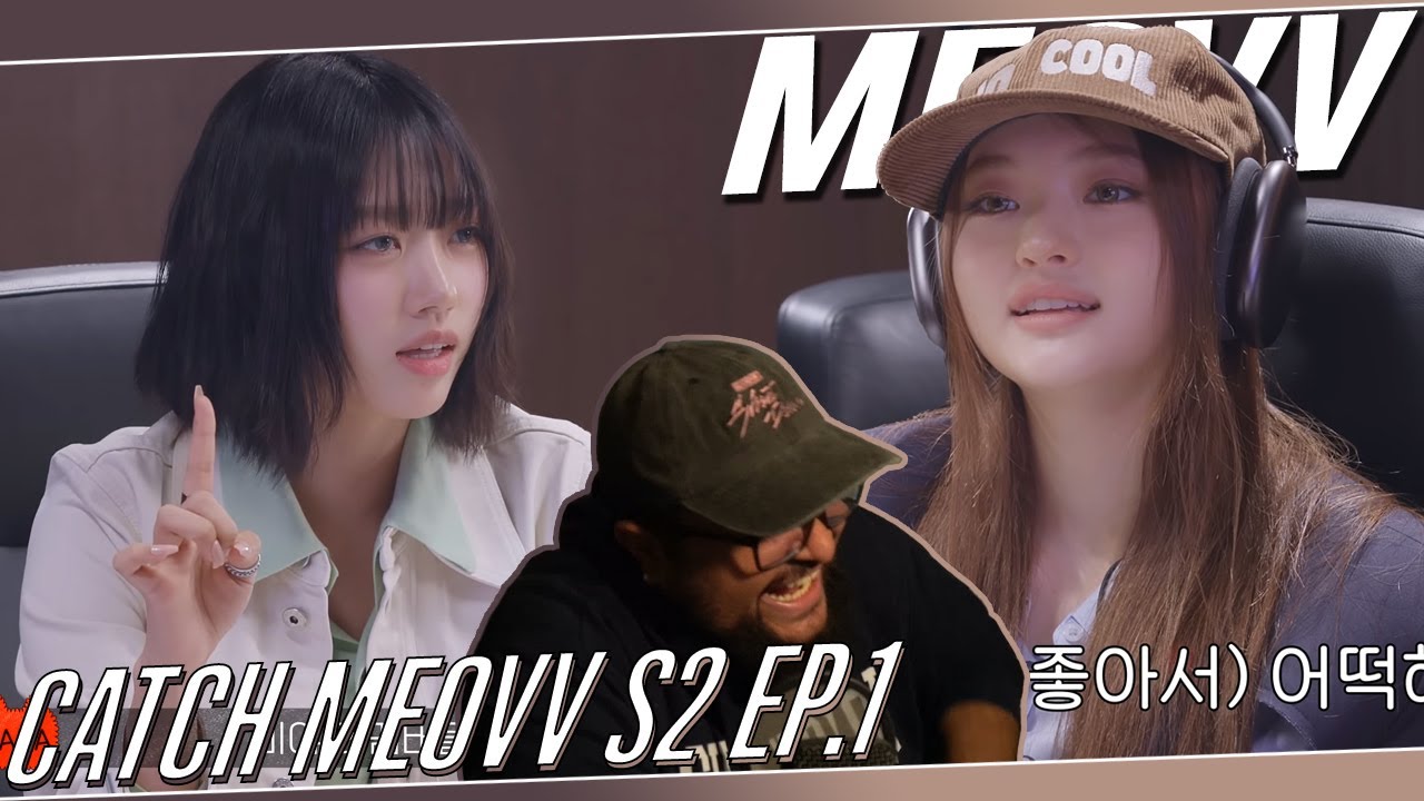 MEOVV 'CATCH MEOVV Season 2 EP.1' REACTION | ELLA IS WAY TOO FUNNY 😂