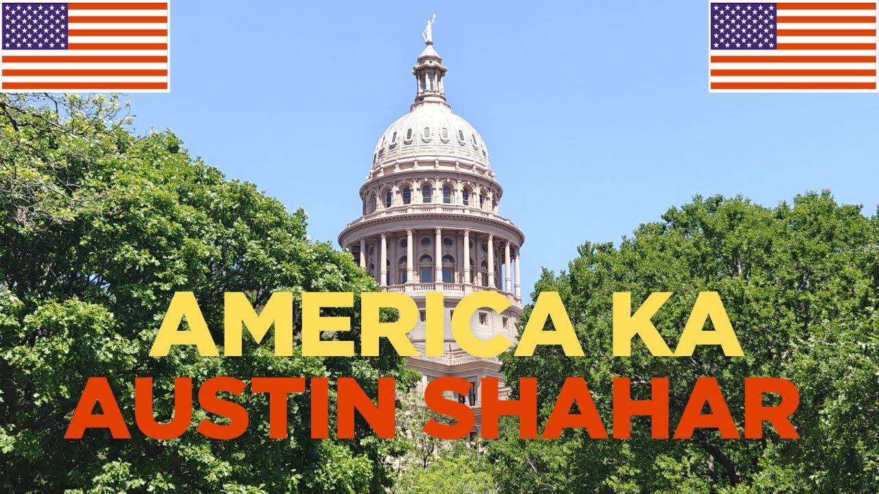 America ka Austin Sahar | Texas | Capitol Building