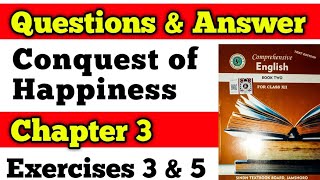 Question & Answer Chapter 3 Conquest of happiness by Bertrand Russell class 12 New English book MCQs