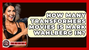 How Many Transformers Movies Is Mark Wahlberg In? - The Action Reel