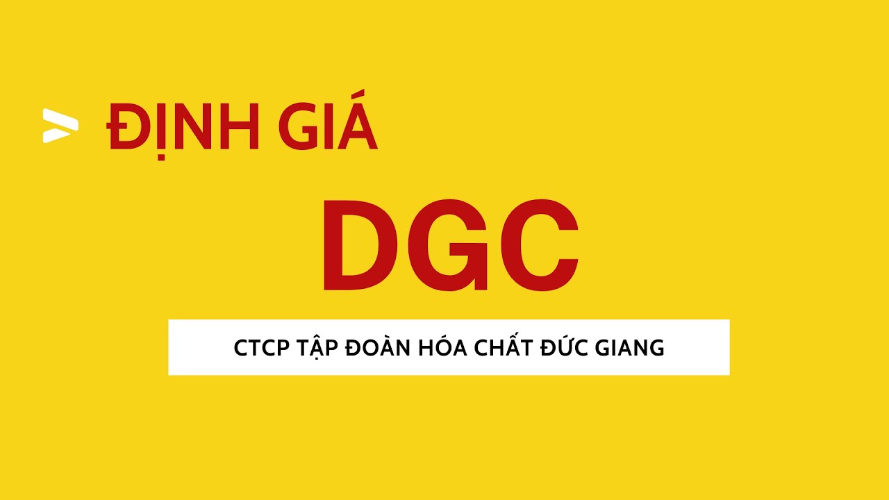 ĐỊNH GIÁ CỔ PHIẾU DGC | Ông Hoàng ngành hoá chất ! - youtube