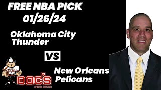 NBA Picks - Thunder vs Pelicans Prediction, 1\/26\/2024 Best Bets, Odds \& Betting Tips | Docs Sports
