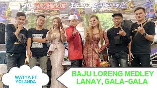 BAJU LORENG MEDLEY~ WATYA FT YOLANDA-Dika Bentang PRO Live Cirompek PT RJP