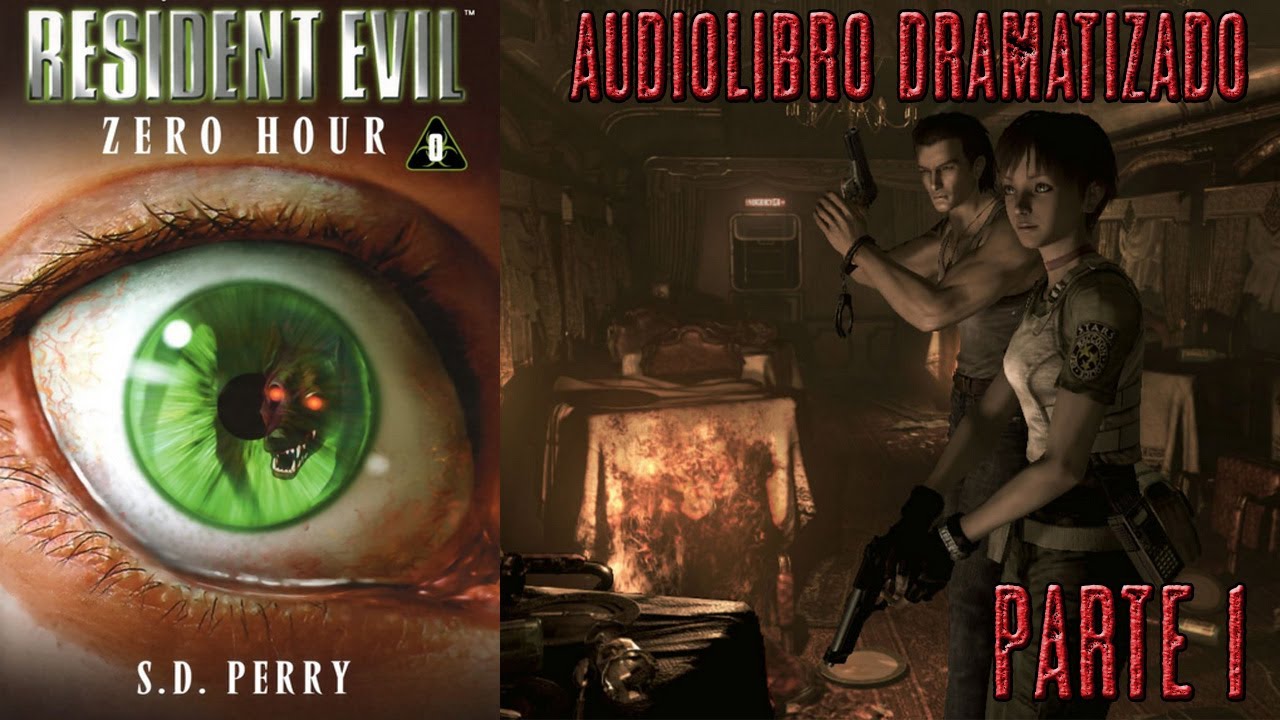 Resident Evil - Hora cero - AudioLibro Dramatizado - Parte 1