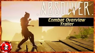 Absolver: Combat Overview Trailer + Release Date!