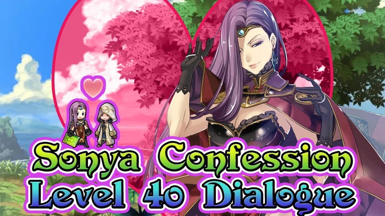 [Fire Emblem Heroes] Sonya Confession | Level 40 Dialogue