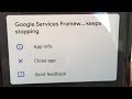How to fix Google service framework keeps stopping problem 2023