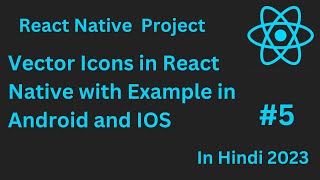React native Vector Icons with proper examples in android and IOS