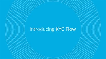 KYC Flow: technologie om uw KYC-activiteiten te stroomlijnen en op te schalen
