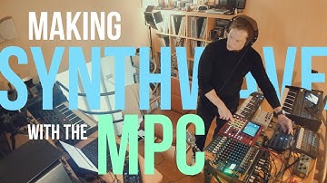 Making Synthwave with the MPC | Retro Vibes & Studio Jam