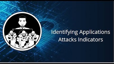 Assisted Lab Identifying Applications Attacks Indicators