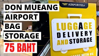 Bag Storage at DON MUEANG AIRPORT, BANGKOK for Just 75 Baht | Location, Timings, Prices, Latest Info