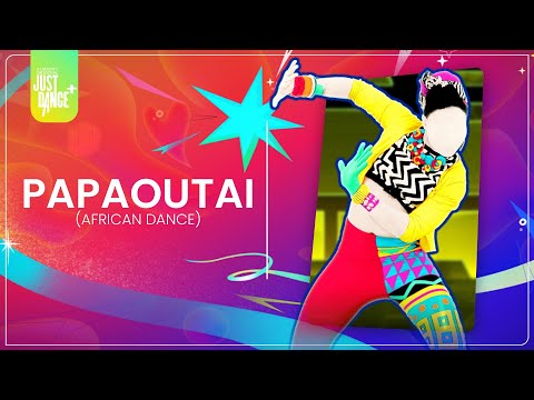 Just Dance 2024 Edition (JD+): "Papaoutai (African Dance)"