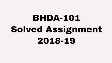 IGNOU BHDA-101 solved assignment 2018-19