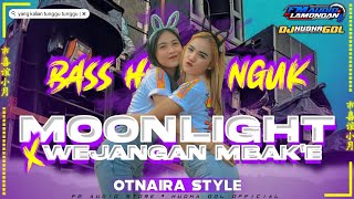DJ MOONLIGHT STYLE OTNAIRA VIRAL TERBARU X WEJANGAN | BAS BLAYER NGUK | FM AUDIO STORE