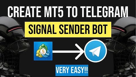 How to Create a Telegram Bot for MT5 Signals!