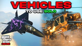 BEST Vehicles To Use As A SOLO PLAYER in GTA Online! (2024)