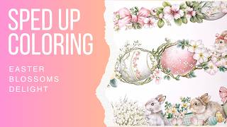 🌸 Easter Blossoms Delight Sped up | Easter Bunnies Eggs Flowers | Colored Pencils | Color Along screenshot 2