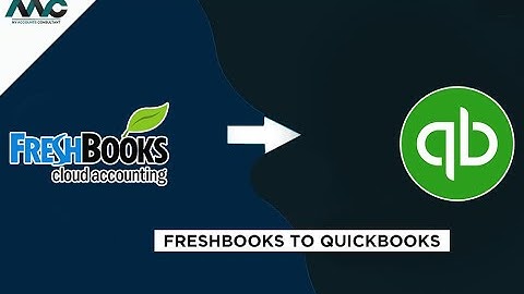 Why Migrate from FreshBooks to QuickBooks ?