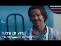 FATHER STU – You Don’t Know Stu | Hollywood Dreams