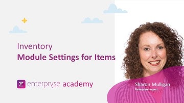 4. Enterpryze Inventory Package: How to setup Module Settings for Items - Enterpryze Academy