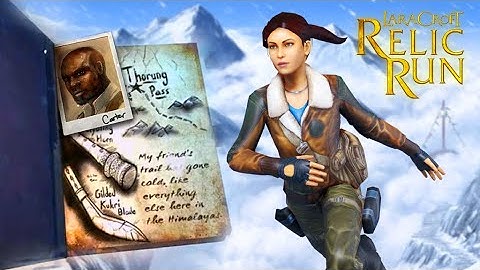 Mountain Pass Finale | Level 120 | Lara Croft Relic Run