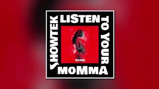 Showtek – Listen To Your Momma (Extended Instrumental Mix)