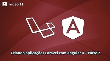 Criando aplicações Laravel com Angular 4 (Parte 2) | School of Net