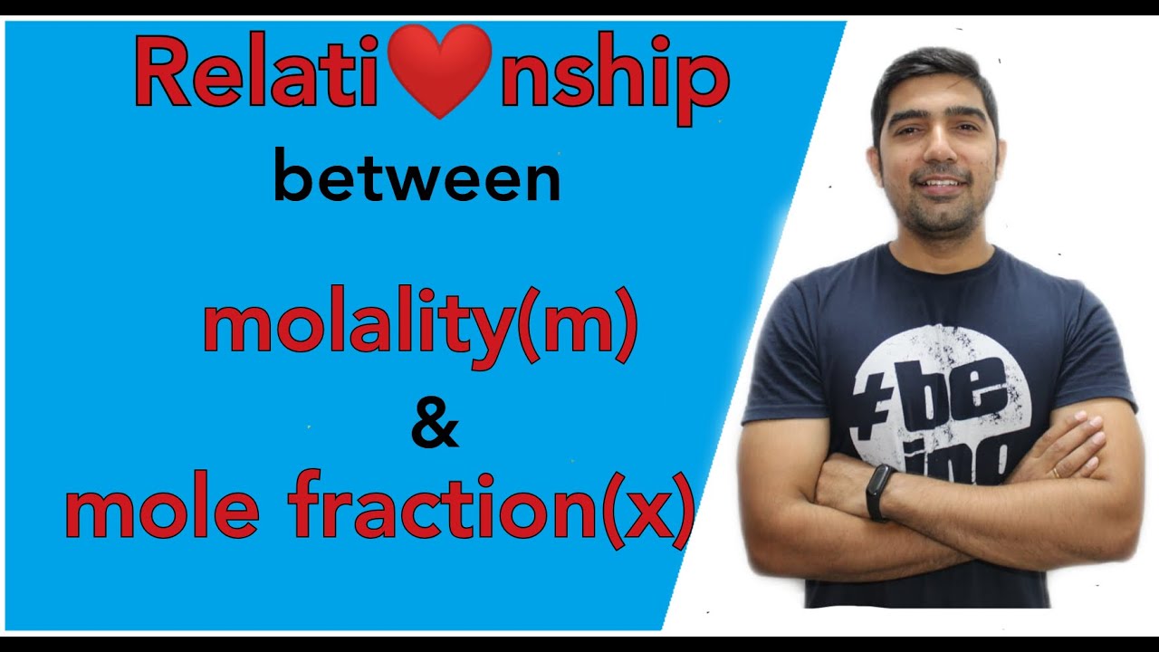 relationship-between-molality-and-mole-fraction-mole-concept-by-tuc