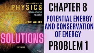 Famous Halliday resnick chapter 8 problem 1 solution | Fundamentals of physics 10e solutions Net Worth