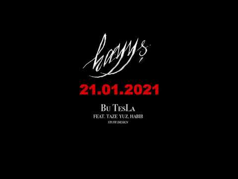 Bu TesLa - haýyş (feat. Taze Yuz, Habib) [Teaser]