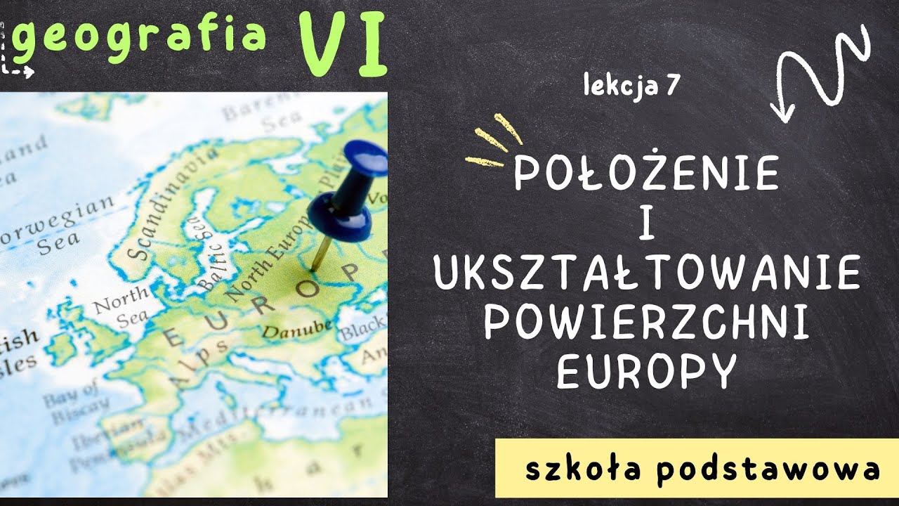 Geografia klasa 6 [Lekcja 7 - Położenie i ukształtowanie powierzchni Europy]