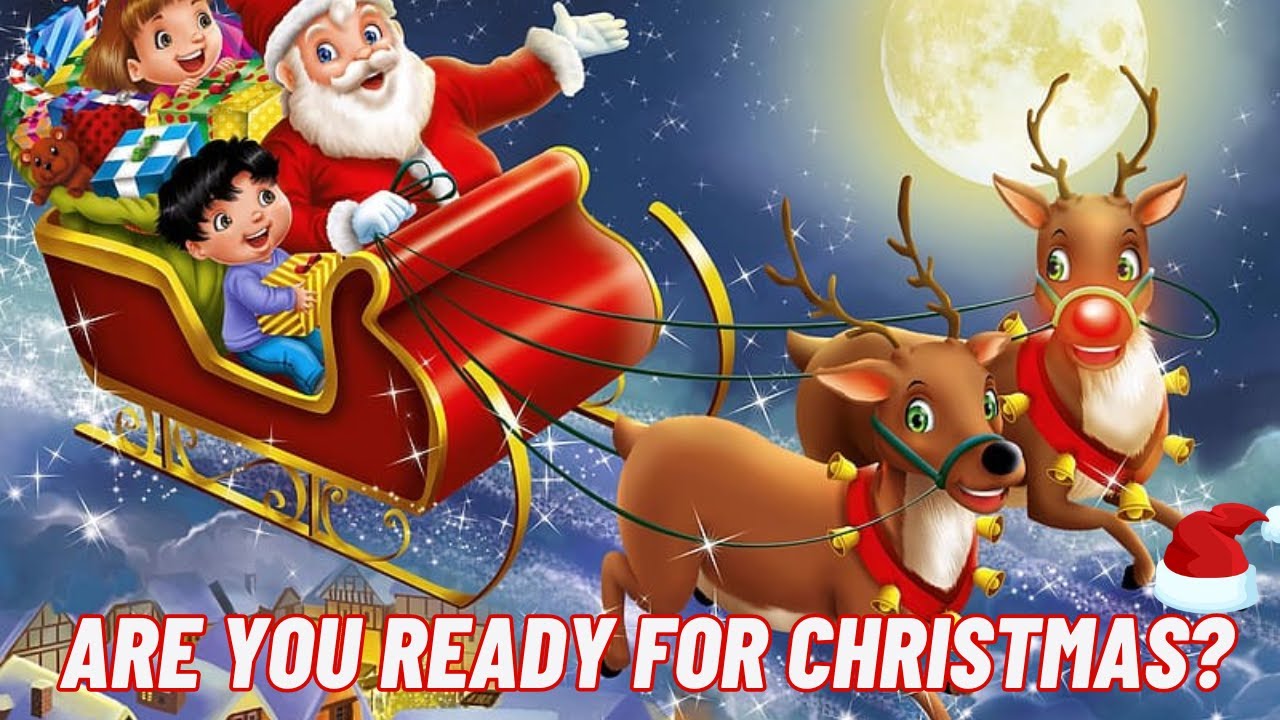 Santa Claus is coming to town - Christmas for kids - Reindeer christmas ...