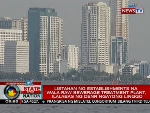 Listahan ng establishment na wala raw sewerage treatment plant, ilalabas ng DENR