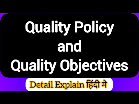 Quality policy and Quality Objectives quality policy and objectives iso 9001 हद म