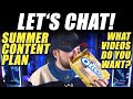 Let's Chat! Summer Content Plan & What Videos Do You Want To See?