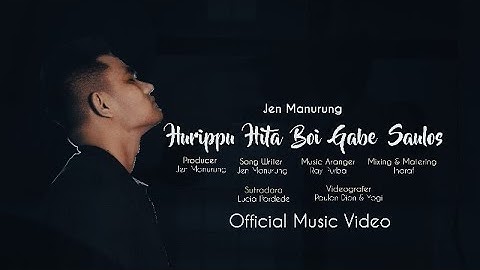 Jen Manurung - Hurippu Hita Boi Gabe Saulos (Official Music Video)