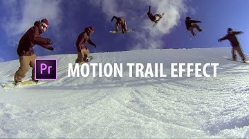 Premiere Pro: Motion Trail Effect!