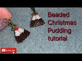 Beaded Christmas Pudding Tutorial