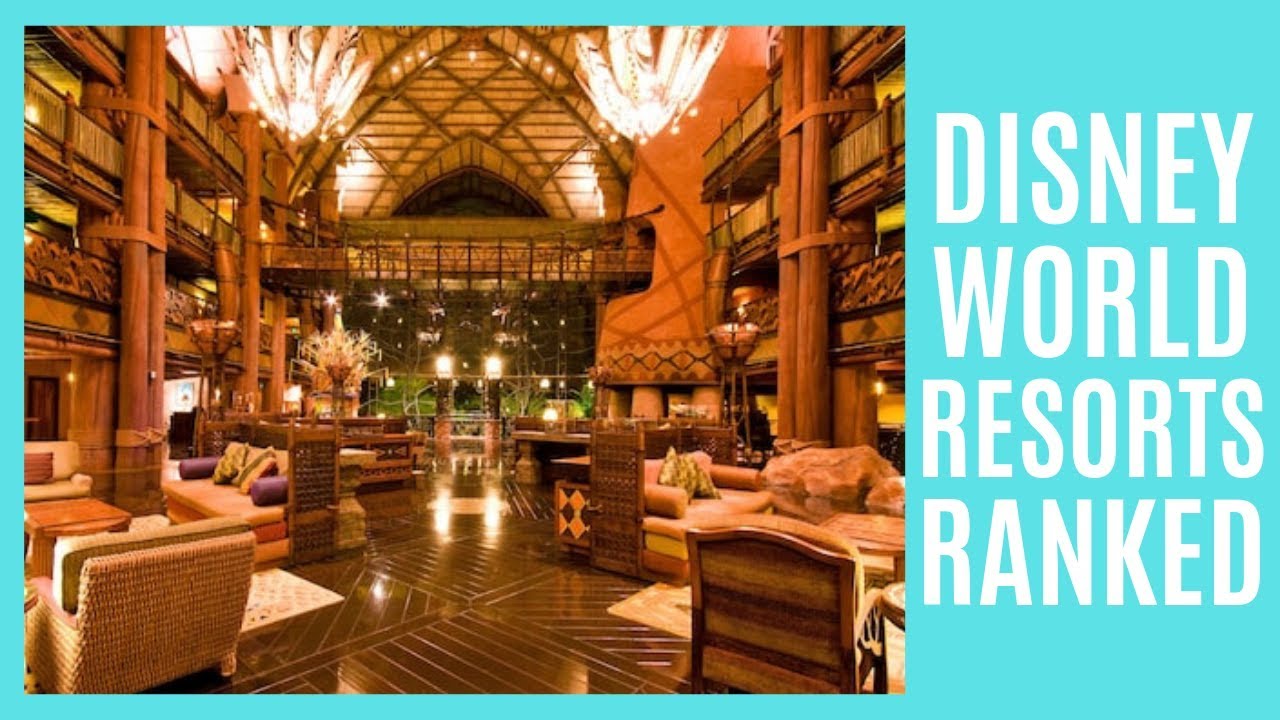Disney World Resorts Ranked Best Disney World Resorts 2019 YouTube