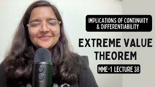 Lecture 38 | Extreme Value Theorem | Continuity & Differentiability | MME Sem 1 Economics |