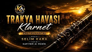 Trakya Havası Klarnet Enstrümantal 🎷