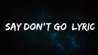 Taylor Swift - Say Don't Go [Lyrics] (Taylor's Version) (From The Vault)