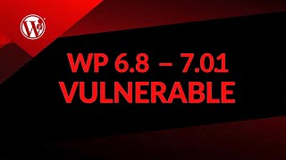 Critical WordPress Bug: Hackers Can Access Your Site Without a Password; PATCH NOW