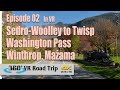 North Cascades Washington Pass | Episode 02  | 360 VR Road Trip