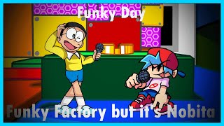 Funky Day (Funky Factory but its Nobita) [Super Funkin Galaxy]