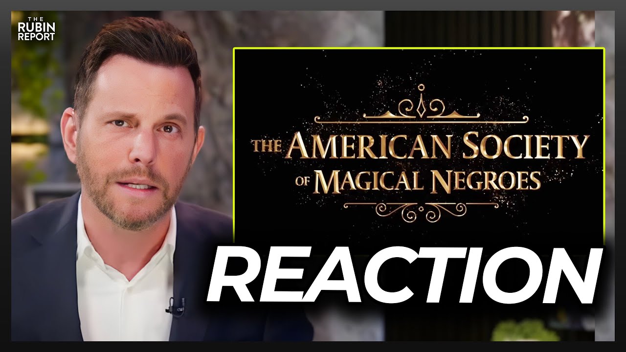 Dave Rubin Reacts to Awful ‘The American Society of Magical Negroes’ Trailer